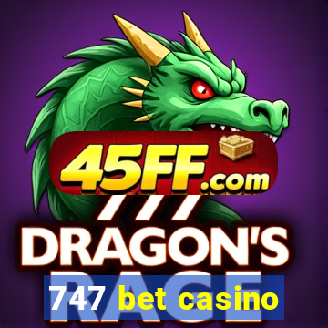 747 bet casino